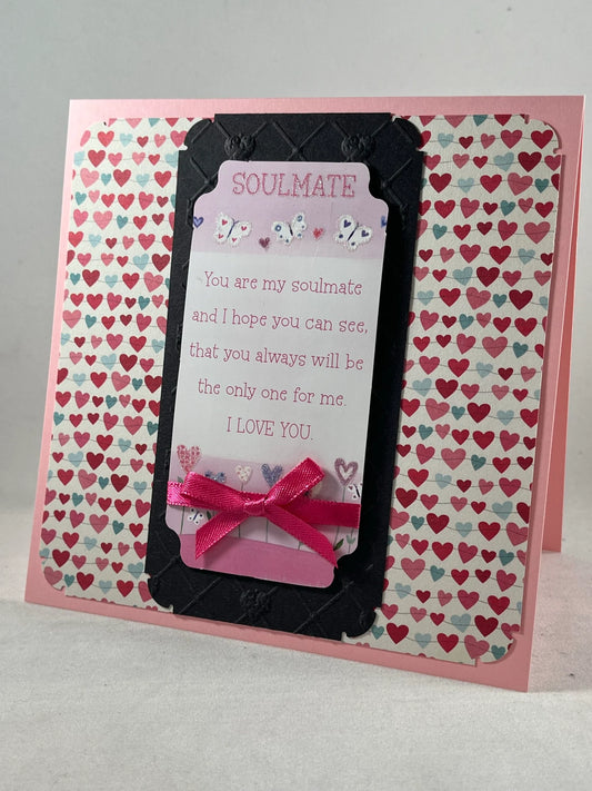 You are my soulmate - show that special person you care with a gorgeous handmade card
